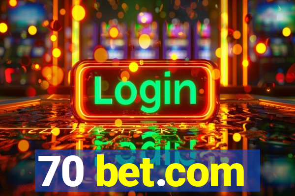 70 bet.com